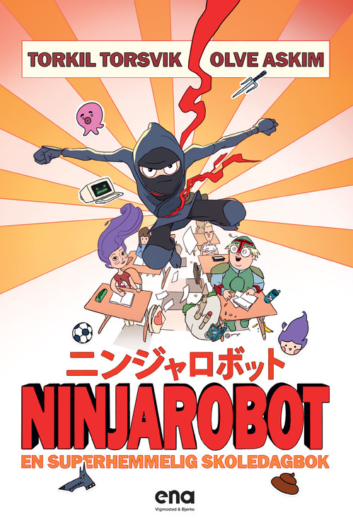 Cover of A Ninja Robot's Super-Secret Diary