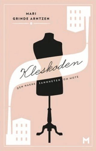 Cover of The Dress Code. The Naked Truth About Fashion