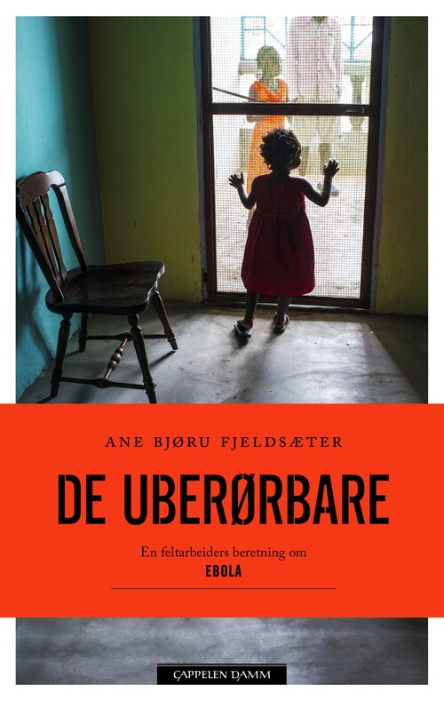 Cover of The Untouchables. A Fieldworker's Account of Ebola