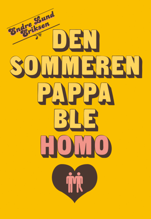 Cover of The Summer Dad Turned Gay