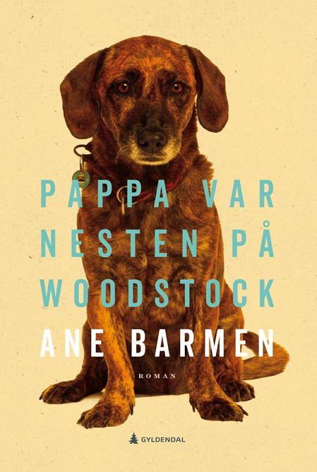 Cover of Dad Almost Went to Woodstock