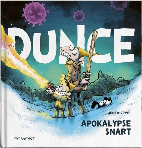 Cover of Dunce - Apocalypse soon!